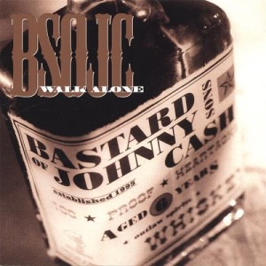Bastard-Sons-of-Johnny-Cash-Walk-Alone