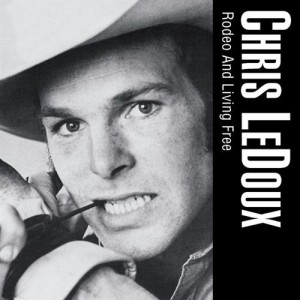 Chris_LeDoux_-_Rodeo_and_Living_Free