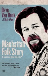 Dave-Van-Ronk-Elijah-Wald-Manhattan-Folk-Story