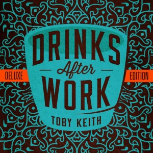 Toby-Keith-Drinks-After-Work-Album-CountryMusicIsLove-1024x1024